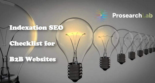 The B2B Indexation SEO Checklist: Making Sure Your Revenue Pages Can Actually Rank