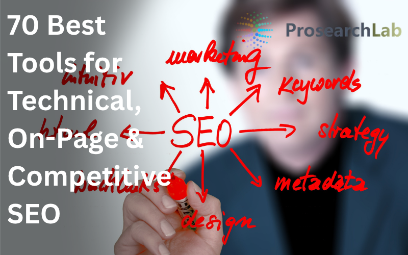 70 Best Tools for Technical, On-Page, and Competitive SEO