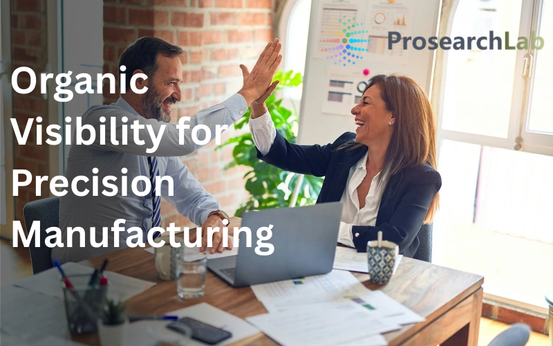 Organic Visibility for Precision Manufacturing